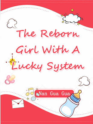 The Reborn Girl With A Lucky System